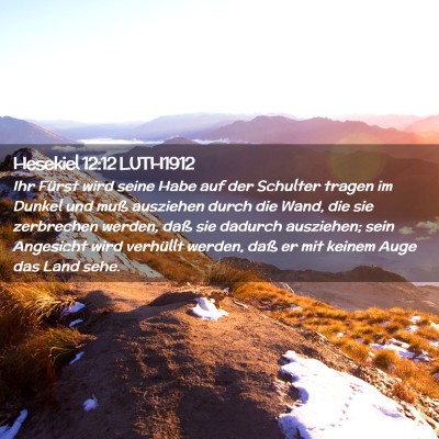 Picture 02 - Hesekiel 12:12 LUTH1912 - Ihr Fürst wird seine Habe auf der Schulter - Bible Verse Picture