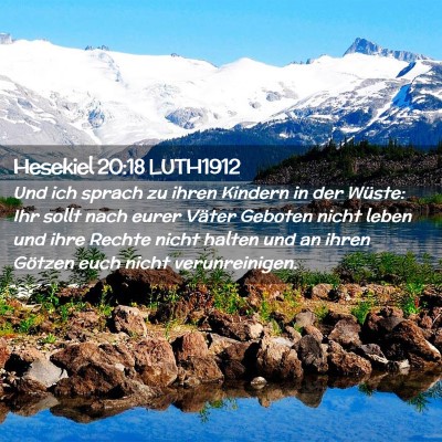 Picture 02 - Hesekiel 20:18 LUTH1912 - Und ich sprach zu ihren Kindern in der Wüste: - Bible Verse Picture