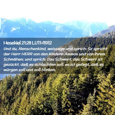 Picture 02 - Hesekiel 21:28 LUTH1912 - Und du, Menschenkind, weissage und sprich: So - Bible Verse Picture