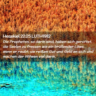 Picture 02 - Hesekiel 22:25 LUTH1912 - Die Propheten, so darin sind, haben sich - Bible Verse Picture