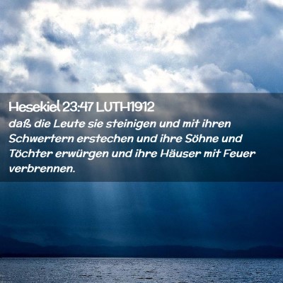 Picture 02 - Hesekiel 23:47 LUTH1912 - daß die Leute sie steinigen und mit ihren - Bible Verse Picture