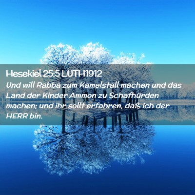 Picture 02 - Hesekiel 25:5 LUTH1912 - Und will Rabba zum Kamelstall machen und das Land - Bible Verse Picture
