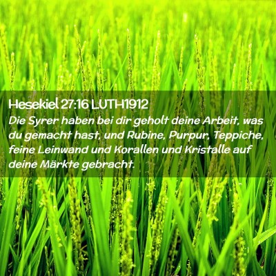 Picture 02 - Hesekiel 27:16 LUTH1912 - Die Syrer haben bei dir geholt deine Arbeit, was - Bible Verse Picture