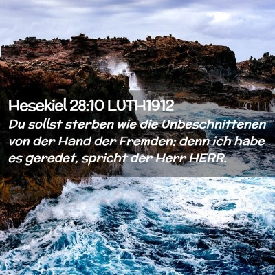 Picture 02 - Hesekiel 28:10 LUTH1912 - Du sollst sterben wie die Unbeschnittenen von der - Bible Verse Picture
