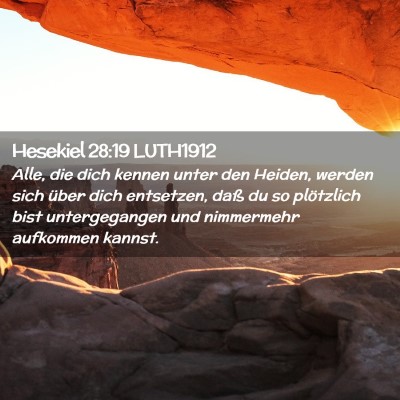 Picture 02 - Hesekiel 28:19 LUTH1912 - Alle, die dich kennen unter den Heiden, werden - Bible Verse Picture