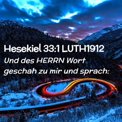 Picture 02 - Hesekiel 33:1 LUTH1912 - Und des HERRN Wort geschah zu mir und - Bible Verse Picture