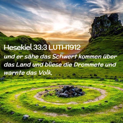 Picture 02 - Hesekiel 33:3 LUTH1912 - und er sähe das Schwert kommen über das Land - Bible Verse Picture