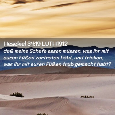 Picture 02 - Hesekiel 34:19 LUTH1912 - daß meine Schafe essen müssen, was ihr mit - Bible Verse Picture