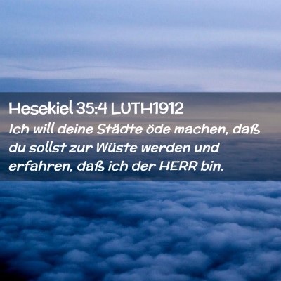 Picture 02 - Hesekiel 35:4 LUTH1912 - Ich will deine Städte öde machen, daß du - Bible Verse Picture