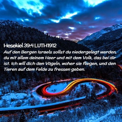Picture 02 - Hesekiel 39:4 LUTH1912 - Auf den Bergen Israels sollst du niedergelegt - Bible Verse Picture