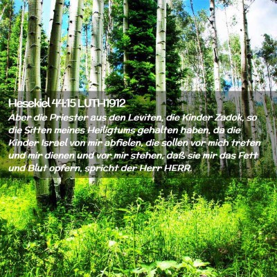 Picture 02 - Hesekiel 44:15 LUTH1912 - Aber die Priester aus den Leviten, die Kinder - Bible Verse Picture