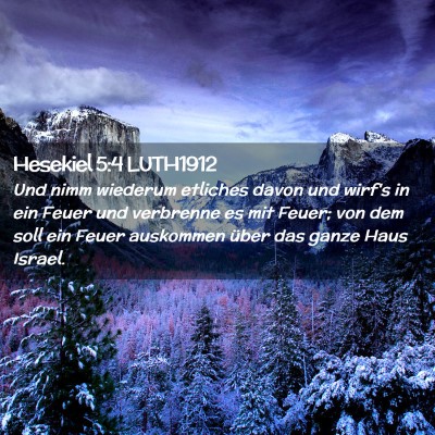 Picture 02 - Hesekiel 5:4 LUTH1912 - Und nimm wiederum etliches davon und wirf's in - Bible Verse Picture