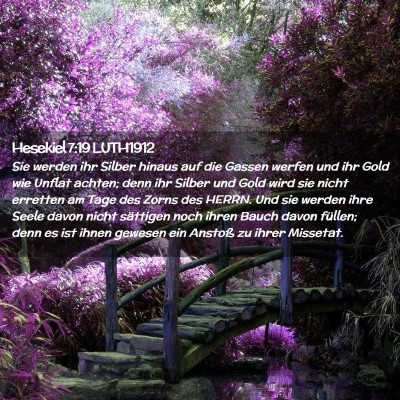 Picture 02 - Hesekiel 7:19 LUTH1912 - Sie werden ihr Silber hinaus auf die Gassen - Bible Verse Picture