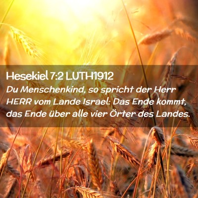 Picture 02 - Hesekiel 7:2 LUTH1912 - Du Menschenkind, so spricht der Herr HERR vom - Bible Verse Picture