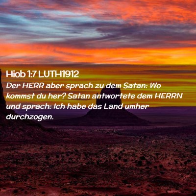 Picture 02 - Hiob 1:7 LUTH1912 - Der HERR aber sprach zu dem Satan: Wo kommst du - Bible Verse Picture