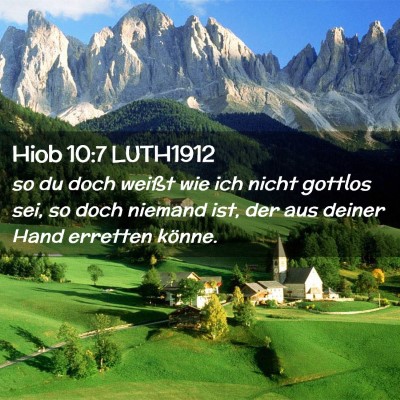 Picture 02 - Hiob 10:7 LUTH1912 - so du doch weißt wie ich nicht gottlos sei, so - Bible Verse Picture
