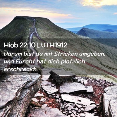 Picture 02 - Hiob 22:10 LUTH1912 - Darum bist du mit Stricken umgeben, und Furcht - Bible Verse Picture