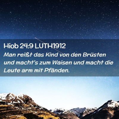 Picture 02 - Hiob 24:9 LUTH1912 - Man reißt das Kind von den Brüsten und macht's - Bible Verse Picture