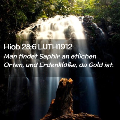 Picture 02 - Hiob 28:6 LUTH1912 - Man findet Saphir an etlichen Orten, und - Bible Verse Picture