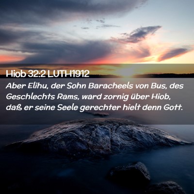 Picture 02 - Hiob 32:2 LUTH1912 - Aber Elihu, der Sohn Baracheels von Bus, des - Bible Verse Picture