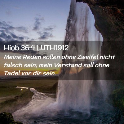 Picture 02 - Hiob 36:4 LUTH1912 - Meine Reden sollen ohne Zweifel nicht falsch - Bible Verse Picture