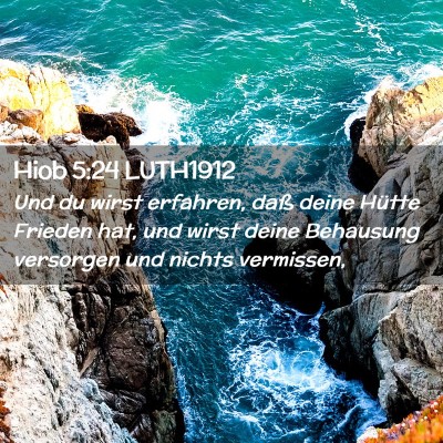Picture 02 - Hiob 5:24 LUTH1912 - Und du wirst erfahren, daß deine Hütte Frieden - Bible Verse Picture