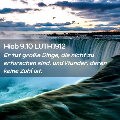 Picture 02 - Hiob 9:10 LUTH1912 - Er tut große Dinge, die nicht zu erforschen - Bible Verse Picture