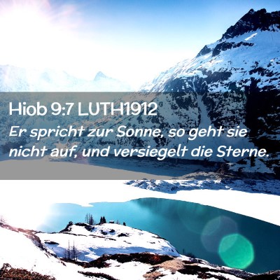 Picture 02 - Hiob 9:7 LUTH1912 - Er spricht zur Sonne, so geht sie nicht auf, und - Bible Verse Picture