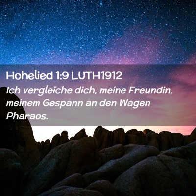 Picture 02 - Hohelied 1:9 LUTH1912 - Ich vergleiche dich, meine Freundin, meinem - Bible Verse Picture