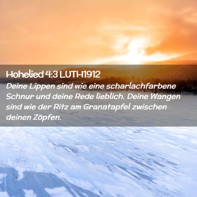 Picture 02 - Hohelied 4:3 LUTH1912 - Deine Lippen sind wie eine scharlachfarbene - Bible Verse Picture