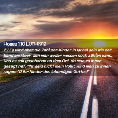 Picture 02 - Hosea 1:10 LUTH1912 - 2:1 Es wird aber die Zahl der Kinder in Israel - Bible Verse Picture