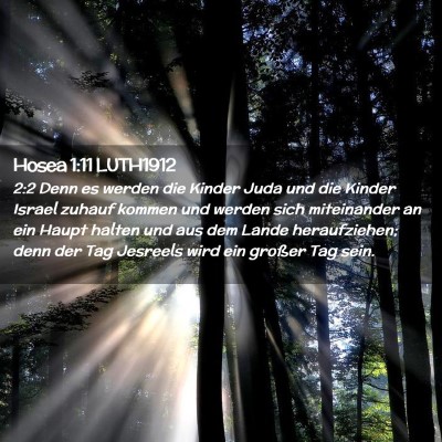 Picture 02 - Hosea 1:11 LUTH1912 - 2:2 Denn es werden die Kinder Juda und die Kinder - Bible Verse Picture