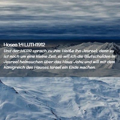 Picture 02 - Hosea 1:4 LUTH1912 - Und der HERR sprach zu ihm: Heiße ihn Jesreel; - Bible Verse Picture