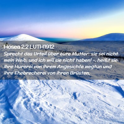Picture 02 - Hosea 2:2 LUTH1912 - Sprecht das Urteil über eure Mutter-sie sei - Bible Verse Picture