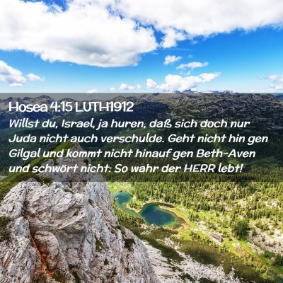 Picture 02 - Hosea 4:15 LUTH1912 - Willst du, Israel, ja huren, daß sich doch nur - Bible Verse Picture