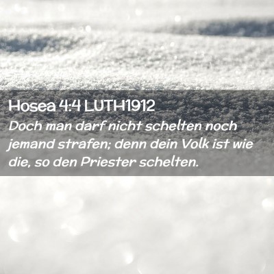 Picture 02 - Hosea 4:4 LUTH1912 - Doch man darf nicht schelten noch jemand strafen; - Bible Verse Picture
