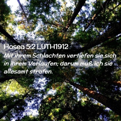 Picture 02 - Hosea 5:2 LUTH1912 - Mit ihrem Schlachten vertiefen sie sich in ihrem - Bible Verse Picture