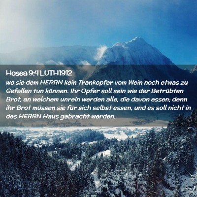 Picture 02 - Hosea 9:4 LUTH1912 - wo sie dem HERRN kein Trankopfer vom Wein noch - Bible Verse Picture