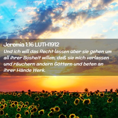 Picture 02 - Jeremia 1:16 LUTH1912 - Und ich will das Recht lassen über sie gehen um - Bible Verse Picture