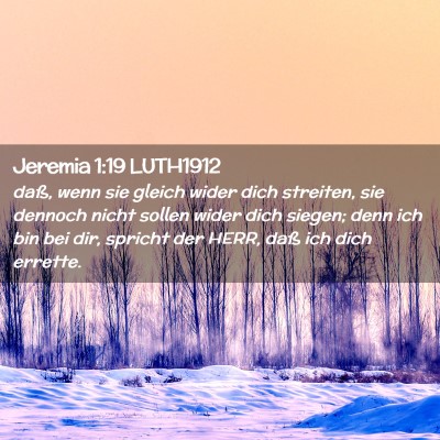 Picture 02 - Jeremia 1:19 LUTH1912 - daß, wenn sie gleich wider dich streiten, sie - Bible Verse Picture
