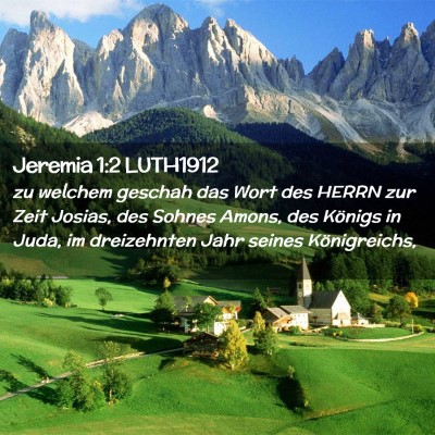 Picture 02 - Jeremia 1:2 LUTH1912 - zu welchem geschah das Wort des HERRN zur Zeit - Bible Verse Picture