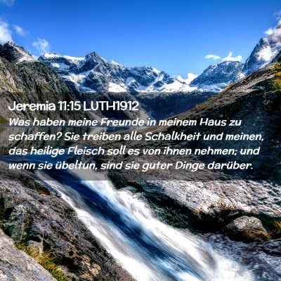 Picture 02 - Jeremia 11:15 LUTH1912 - Was haben meine Freunde in meinem Haus zu - Bible Verse Picture