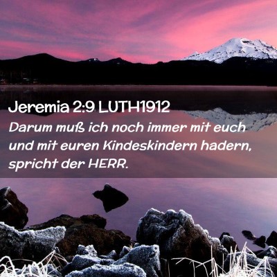 Picture 02 - Jeremia 2:9 LUTH1912 - Darum muß ich noch immer mit euch und mit euren - Bible Verse Picture
