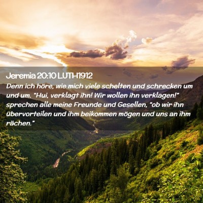 Picture 02 - Jeremia 20:10 LUTH1912 - Denn ich höre, wie mich viele schelten und - Bible Verse Picture