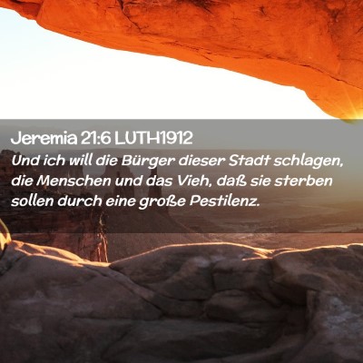 Picture 02 - Jeremia 21:6 LUTH1912 - Und ich will die Bürger dieser Stadt schlagen, - Bible Verse Picture