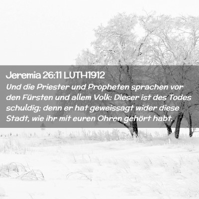 Picture 02 - Jeremia 26:11 LUTH1912 - Und die Priester und Propheten sprachen vor den - Bible Verse Picture
