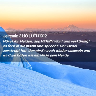 Picture 02 - Jeremia 31:10 LUTH1912 - Höret ihr Heiden, des HERRN Wort und verkündigt - Bible Verse Picture