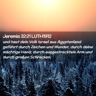 Picture 02 - Jeremia 32:21 LUTH1912 - und hast dein Volk Israel aus Ägyptenland - Bible Verse Picture