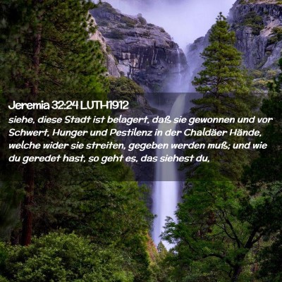 Picture 02 - Jeremia 32:24 LUTH1912 - siehe, diese Stadt ist belagert, daß sie - Bible Verse Picture