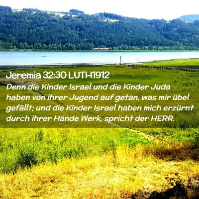 Picture 02 - Jeremia 32:30 LUTH1912 - Denn die Kinder Israel und die Kinder Juda haben - Bible Verse Picture